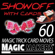 Showoff With Cards - The Complete Course In Card Magic Moves